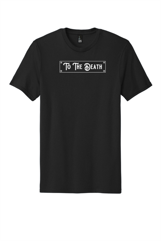 To the Death Tee